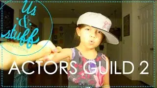 Actors Guild 2 | Us&stuff family ACT