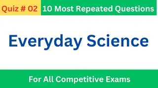 Everyday Science Mcqs | General Science Mcqs | Everyday Science | Ppsc Past Papers MCQS