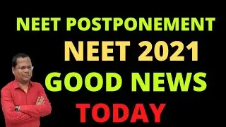 NEET 2021| NEET POSTPONEMENT NEWS TODAY | NEET Latest news today