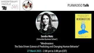 &ldquo;Mindmasters: The Data-Driven Science of Predicting and Changing Human Behavior&rdquo;, Sandra Matz