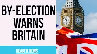 This By-Election Result WARNS Britain