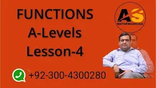 Functions (A Levels) Lesson - 4