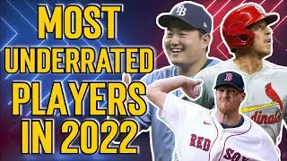 The Most UNDERRATED MLB Players in 2022