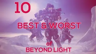 Top 10: The BEST and WORST of Beyond light
