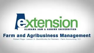 Farm Accounting 101- QuickBooks for Farmers Lesson 5