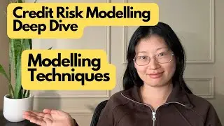 Deep Dive into Credit Risk Modeling: Modelling Concepts and Techniques