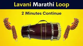 Lavani Marathi Loop | 2 Minutes Continue