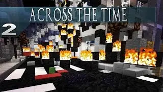 Minecraft: Across the Time || 2 || The City Burns