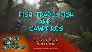 Conan Exiles Fish Trap, Fish and a Campfire
