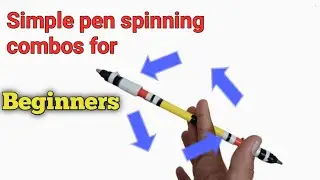 Pen spinning combos for beginners - Easy Pen spinning tricks