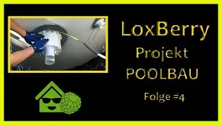Loxberry Projects Poolbau - Folge #4 - Erdung der Stahlwand