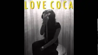 Honey Cocain - Love Coca (Love Sosa)