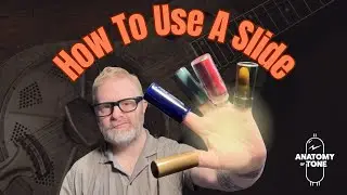 How to use a Slide on the Guitar Fretboard