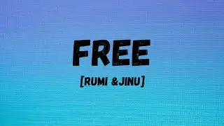 RUMI & JINU - Free (Lyrics) Kpop Demon Hunters 