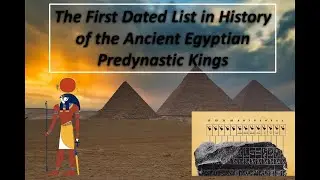 The First Dated List in History of the Ancient Egyptian Predynastic Kings