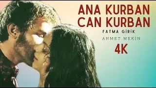 Ana Kurban Can Kurban T&uuml;rk Filmi | 4K ULTRA HD | Fatma Girik