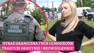 TYLKO U NAS! Barbara Kurdej-Szatan komentuje sytuację na polskiej granicy. 