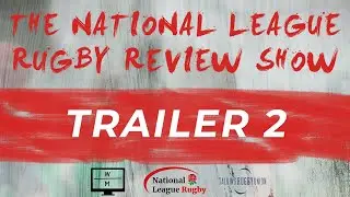 The National League Rugby Review Show | Countdown Trailer | August 2021