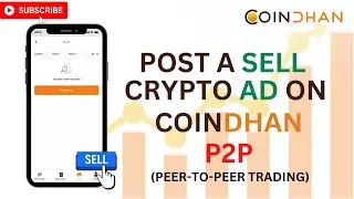 How to Post a SELL AD On Coindhan P2P? | Coindhan Crypto Exchange |  P2P Crypto Exchange