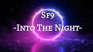 SF9 - Into The Night (Han/Indo Sub)
