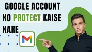 Most Important GMAIL Account Security Settings| How To Secure Your GMAIL Account| @officialsumitpal9