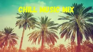Chill Music Mix