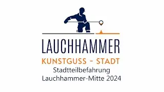 Stadtteilbefahrung Lauchhammer Mitte 2024