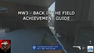 Call of Duty: MW3 - Back in the Field achievement guide