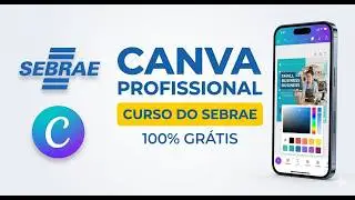 Fa&ccedil;a suas redes bombarem com o Canva (curso gr&aacute;tis) Sebrae