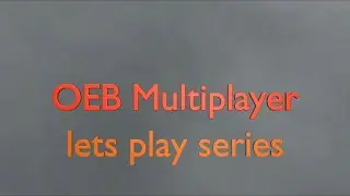 OEB Multiplayer Series S02E01 - Le Grande Tour!