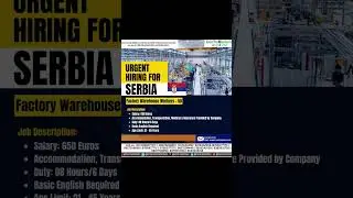 Unskilled Factory Worker for Serbia,  Salary 1 lakh / month , visa in 1 months