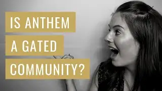 Anthem Arizona: Is it all gated?