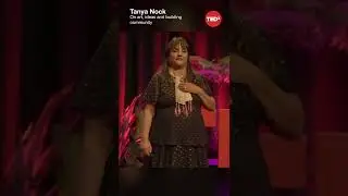 On art, ideas, and building community - Tanya Nock #shorts #tedx