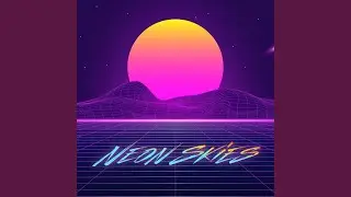 Neon Skies