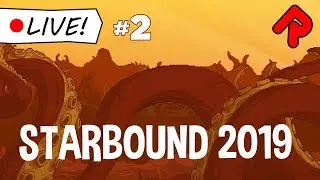 STARBOUND 2019 stream #2: A Wild Glitch Hunt! | Live indie game stream