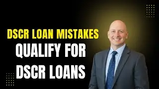 DSCR Loan Explained Part 2 | How to Qualify + Common Mistakes to Avoid