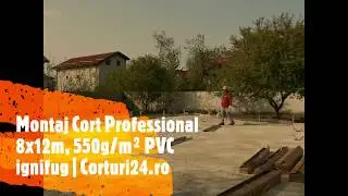 Montaj Cort Professional 8x12m, 550 gm&sup2; PVC ignifug | www.CORTURI24.ro