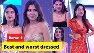 Best and worst dressed girls DOME SESSION 1|who was best?Akansha, soundarya, aneesha|splitsvilla 16 