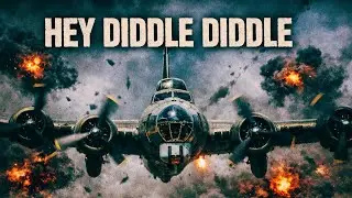 HEY DIDDLE DIDDLE | WWII B-17 Flying Fortress War Anthem