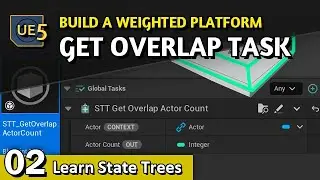 Learn State Tree - 02 - Get Overlap Task - Unreal 5.6