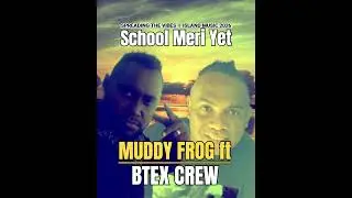 SKUL MERI YET_ MUDDY FROG ft BTEX CREW