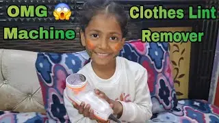 Veera Ki OMG Machine 😱 | Clothes Lint Remover Machine 😍