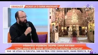 Părintele Visarion Alexa, despre cum și când trebuie să iertăm