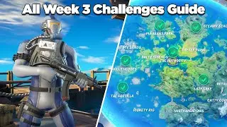 All Week 3 Challenges Guide (Fortnite Chapter 2 Season 3) | Complete Week 3 Guide