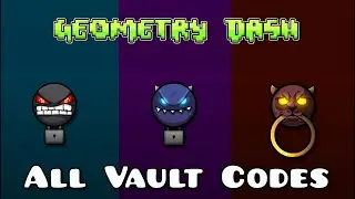 Geometry Dash: All Vault Codes (2.0 - 2.2)
