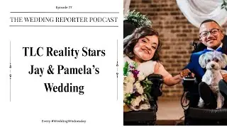 77. TLC Reality Stars: Jay and Pamela's Wedding