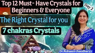 Crystal Healing training | Day2 How to choose right Crystals.Everyone, Specially beginners,Must know