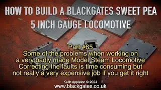 A BLACKGATES SWEET PEA LOCOMOTIVE BUILD - PART #65