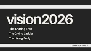 2.1.26 VISION 2026: The Living Body, part 1 - week 3  |  10:45 AM