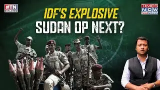 IDF's Deadly Sudan Op Next As Muslim Brotherhood, Iran Flex, Prepare 'Launch Pads' To Strike Israel?